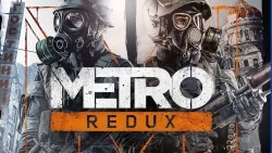 Metro Redux 2 in 1